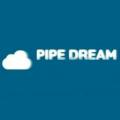 Pipe Dream