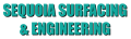 Sequoia Surfacing & Engineering