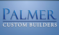 Palmer Custom Builders