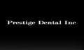 Prestige Dental Inc