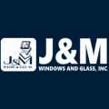 J&M Windows and Glass, Inc.