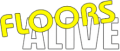 Floors Alive