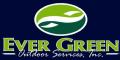 Ever Green Outdoor Services, Inc.