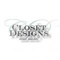 Closet Designs and More