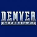 Denver Affordable Transmissions