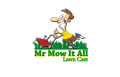 Mr. Mow It All Lawn Care