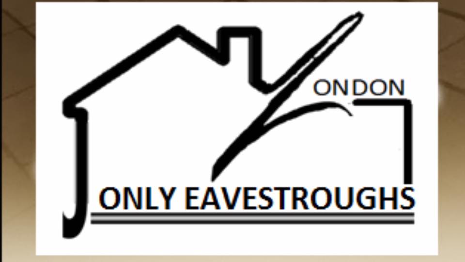 Only Eavestroughs