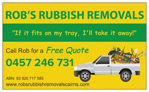 Rob’s Rubbish Removals Cairns