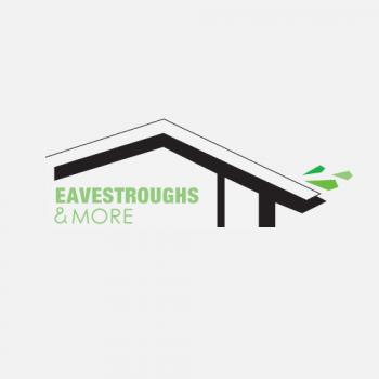 Eavestroughs & More