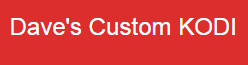 Dave's Custom Kodi
