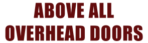 Above All Overhead Doors, LLC.