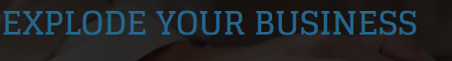 Explode Your Business
