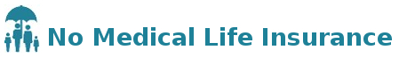 No Medical Life Insurance