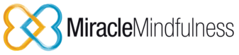 Miracle Mindfulness