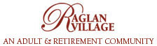 Raglan Village Adult & Retirement Community