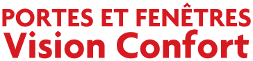 Portes et Fenêtres Vision Confort