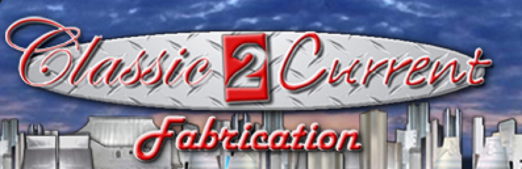 Classic 2 Current Fabrication, LLC